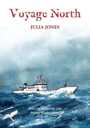 Beispielbild fr Voyage North: 7 (Strong Winds series) zum Verkauf von AwesomeBooks