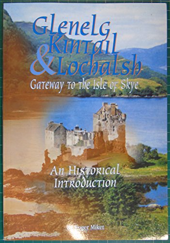 Beispielbild fr Glenelg, Kintail and Lochalsh: Gateway to the Isle of Skye zum Verkauf von WorldofBooks
