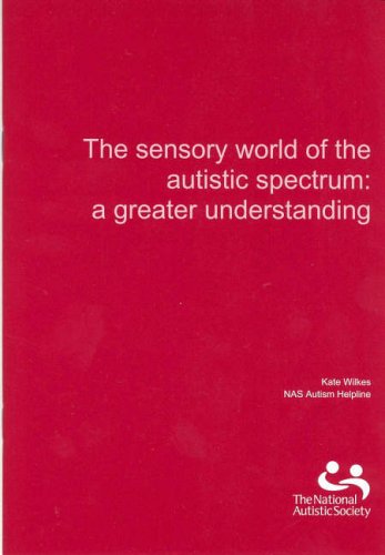 Stock image for The Sensory World of the Autistic Spectrum: A Greater Understanding for sale by WorldofBooks