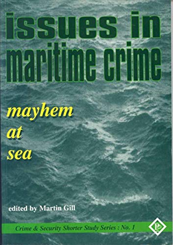 Beispielbild fr Issues in Maritime Crime: Mayhem at Sea zum Verkauf von Anybook.com