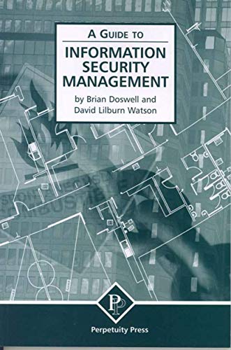 Information Security Management (A Guide to) (9781899287604) by Doswell, B.; Watson, D. Lilburn; Loparo, Kenneth A.