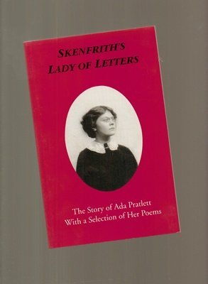 Beispielbild fr Skenfrith's Lady of Letters: The Story of Ada Pratlett with a Selection of Her Poems zum Verkauf von WorldofBooks
