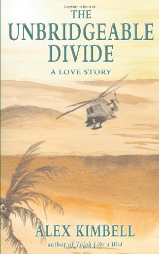 Imagen de archivo de The Unbridgeable Divide: A Love Story a la venta por WorldofBooks