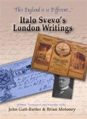 9781899293599: This England Is So Different: Italo Svevo's London Writings