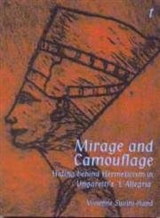 Beispielbild fr Mirage and Camouflage: Hiding Behind Hermeticism in Ungaretti's "L'Allegria" (Troubador Italian Studies) zum Verkauf von AwesomeBooks