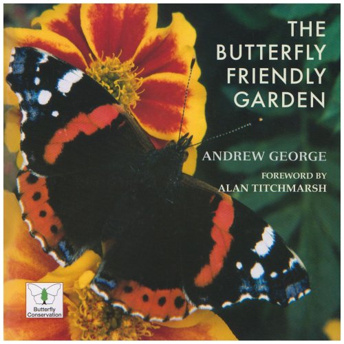 Beispielbild fr The Butterfly Friendly Garden zum Verkauf von WorldofBooks