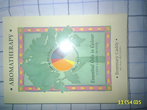 Beispielbild fr Aromatherapy: Essential Oils in Colour zum Verkauf von WorldofBooks