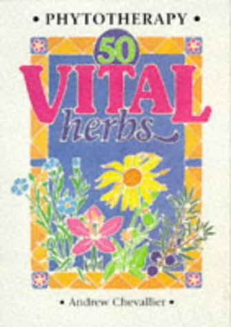 9781899308194: Phytotherapy - 50 Vital Herbs