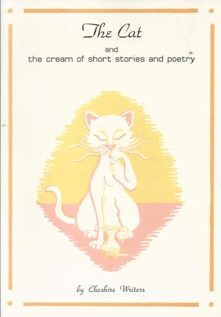 Beispielbild fr Cat and the Cream of Short Stories and Poetry by Cheshire Writers zum Verkauf von Reuseabook