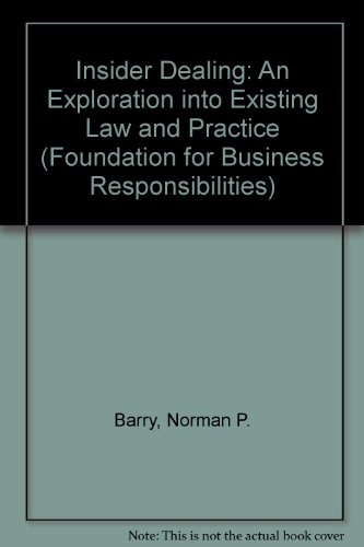 Insider Dealing: An Exploration into Existing Law and Practice (Foundation for Business Responsibilities) (9781899314409) by Norman P. Barry