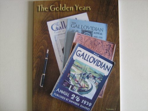 Beispielbild fr The Golden Years of The Gallovidian Volume 1 zum Verkauf von Mr Mac Books (Ranald McDonald) P.B.F.A.