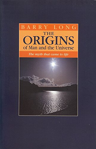 Stock image for Origins of Man and the Universe : The Myth That Came to Life for sale by Better World Books