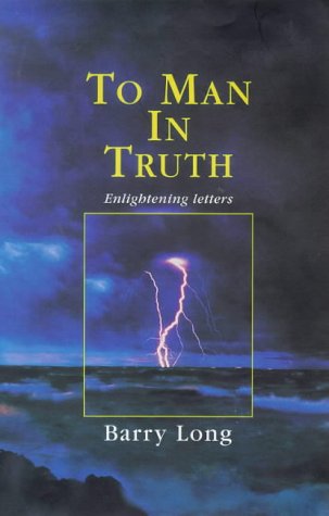 Beispielbild fr To Man in Truth: Enlightening Letters zum Verkauf von WorldofBooks