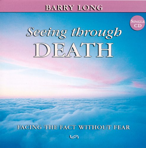 Seeing Through Death: Facing the Fact without the Fear (9781899324224) by Long, Barry