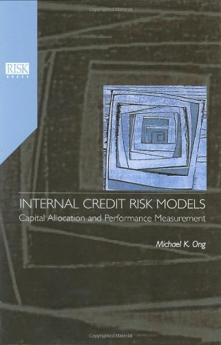 Stock image for Internal Credit Risk Models: Capital Allocation and Performance Measurement for sale by SecondSale