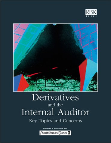Imagen de archivo de Derivatives and the Internal Auditor: Key Topics and Concerns a la venta por WorldofBooks