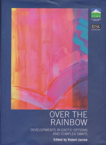 9781899332304: Over the Rainbow: Developments in Exotic Options and Complex Swaps