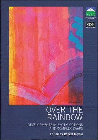 9781899332359: Over the Rainbow: Developments in Exotic Options and Complex Swaps