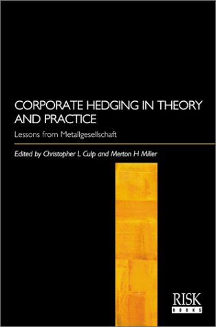 Stock image for Corporate Hedging In Theory And Practice Lessons from Metallgesellschaft for sale by FOLCHATT