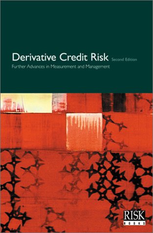 9781899332489: Derviative Credit Risk 2nd Edition: Advances in Measurement and Management