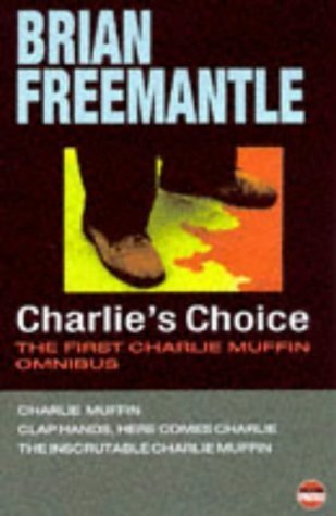 Beispielbild fr Charlie's Choice : The First Charlie Muffin Omnibus zum Verkauf von Better World Books