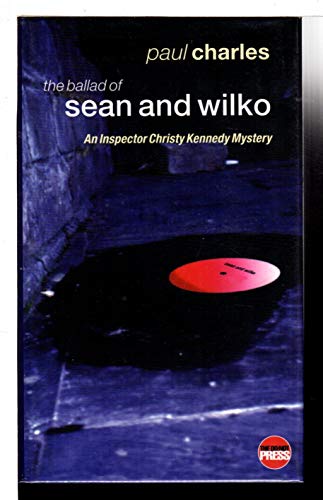 Beispielbild fr The Ballad of Sean and Wilko (Detective Inspector Christy Kennedy Mystery) zum Verkauf von Books From California
