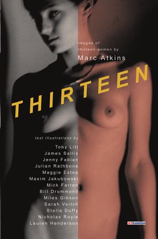 Thirteen: Images of Thirteen Women by Marc Atkins (9781899344864) by Marc Atkins