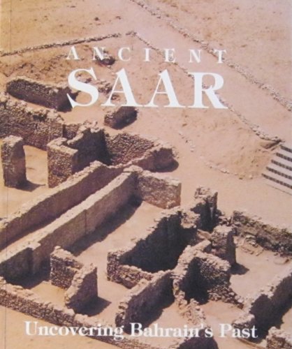 Stock image for Ancient Saar: Uncovering Bahrain's Past for sale by BookHolders