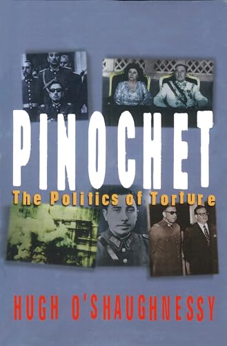 Imagen de archivo de Pinochet: The Politics of Torture a la venta por WorldofBooks