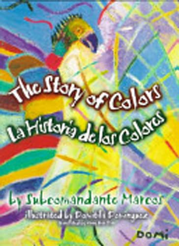 9781899365487: The Story of Colors/La Historia de Colores: Folk-tales from the Jungles of Chiapas (Folktale from the Jungles of Chiapas)
