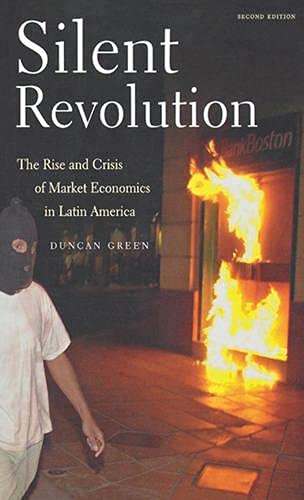Imagen de archivo de Silent Revolution: The Rise and Crisis of Market Economics in Latin America a la venta por Books From California