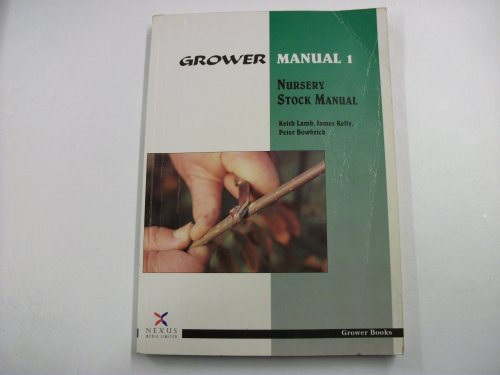 9781899372041: Nursery Stock Manual (Grower Manuals)