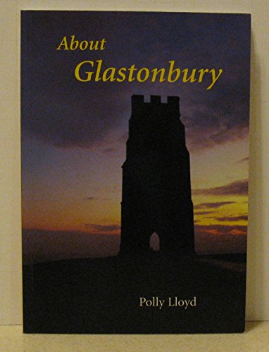 Imagen de archivo de About Glastonbury a la venta por WorldofBooks