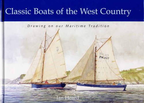 9781899383535: Classic Boats of the West Country: Drawing on Our Maritime Tradition