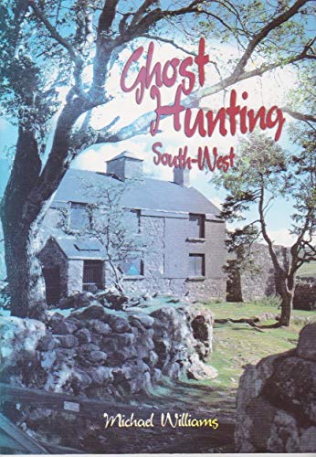 Stock image for Ghost Hunting South-West for sale by WorldofBooks