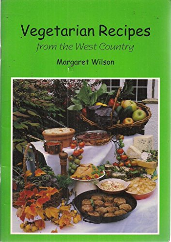 Stock image for Vegetarian Recipes from the West Country for sale by WorldofBooks