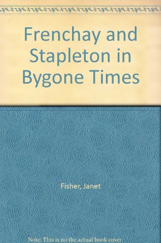 Beispielbild fr Frenchay and Stapleton in Bygone Times zum Verkauf von WorldofBooks