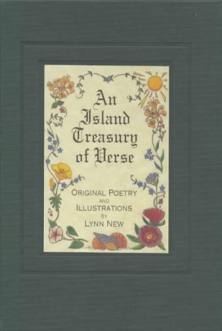 Stock image for An Island Treasury of Verse: Original Poetry and Illustrations by Lynn New for sale by WorldofBooks