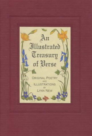 Stock image for An Illustrated Treasury of Verse: Original Illustrated Verse by Lynn New for sale by WorldofBooks