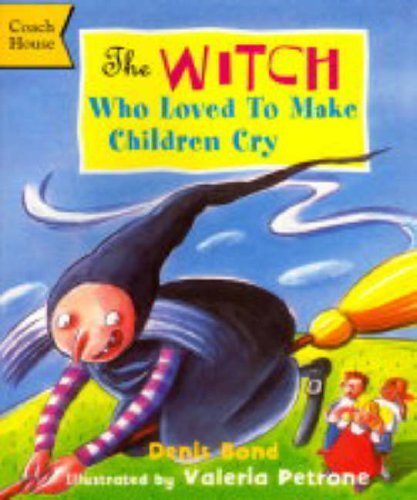 Stock image for The Witch Who Loved to Make Children Cry for sale by WorldofBooks