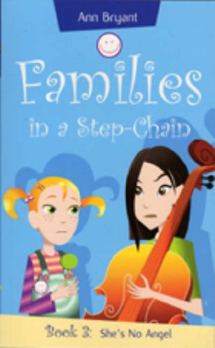 Stock image for She's No Angel: 3 (Families in a Step-Chain S.) for sale by WorldofBooks