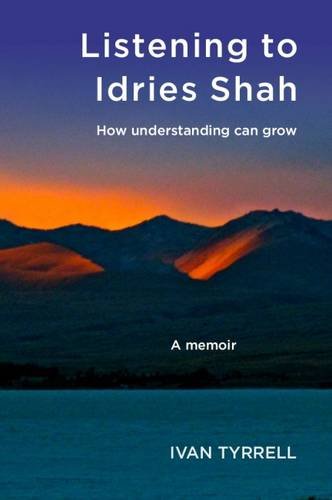 Stock image for Listening to Idries Shah: How Understanding Can Grow for sale by WorldofBooks