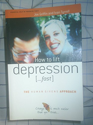 Beispielbild fr How to lift depression .Fast (The Human Givens Approach) zum Verkauf von WorldofBooks