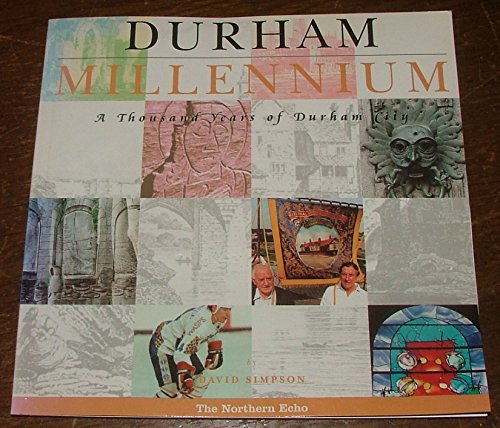 Beispielbild fr Durham Millennium: A Thousand Years of Durham City zum Verkauf von WorldofBooks