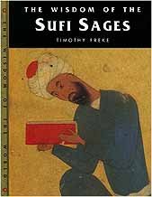 Beispielbild fr The Wisdom of the Sufi Sages (Wisdom of the World) zum Verkauf von WorldofBooks