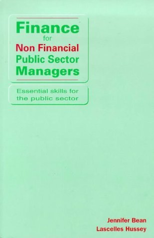 Beispielbild fr Finance for Non Financial Public Sector Managers: Essential Skills for the Public Sector zum Verkauf von Anybook.com