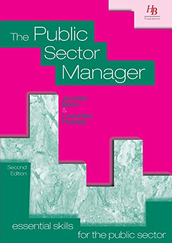 9781899448920: The Public Sector Manager (Essential skills for the public sector)
