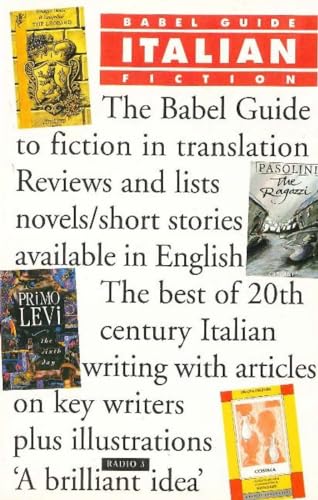 Stock image for The Babel Guide to Italian Fiction in English Translation (Babel Guides to Literature in English Translation) for sale by WorldofBooks