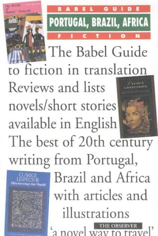 Stock image for Babel Guide to the fiction of Portugal, Brazil and Africa in English Translation for sale by WorldofBooks