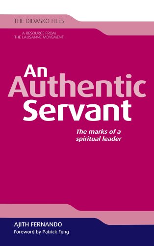 Beispielbild fr An Authentic Servant: The Marks of a Spiritual Leader: No. 3 (Didasko Files) zum Verkauf von WorldofBooks